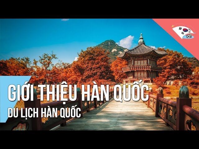 Trải nghiệm du lịch Hàn Quốc